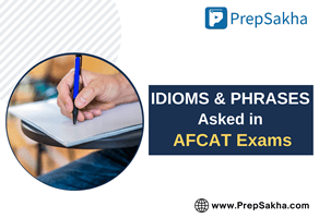 Idioms and Phrases for AFCAT Exam